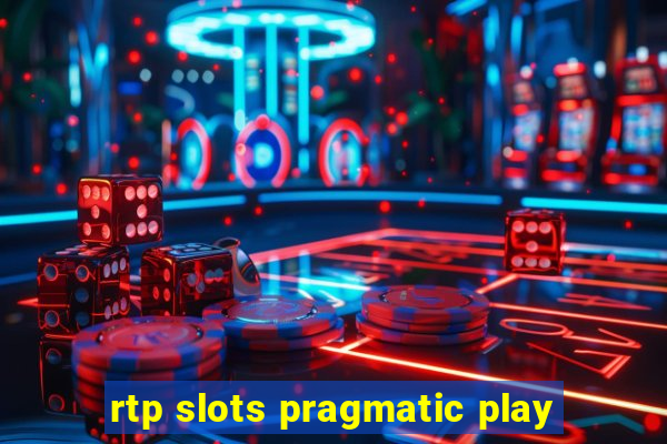 rtp slots pragmatic play